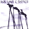 Mr Love & Justice: Homeground