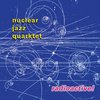 Nuclear Jazz Quarktet: Radioactive!