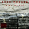 Petey Joe Kush: 1000 Brickz