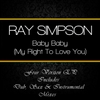 Ray Simpson: Baby Baby (My Right to Love You)