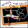 Sue Schnitzer: Wiggle and Whirl