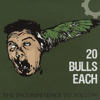 Buy our new EP - The Incompetence to follow. Click here.