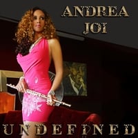 Andrea Joi | Undefined | CD Baby Music Store