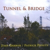 Featured recording “Tunnel & Bridge”