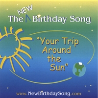 The New Birthday Song Your Trip Around The Sun The New Birthday Song Your Trip Around The Sun