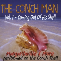 The Conch Man: The Conch Man, Vol. 1 - Coming Out Of His Shell