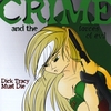 Crime and the Forces of Evil : Dick Tracy Must Die