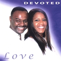 Devoted | Love | CD Baby Music Store