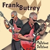 Frank Butrey: Malicious Delicious