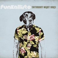 Funkallisto | Saturday Night Dogs