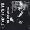 Gini Wilson: Left Coast Local Time