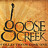 Various Artists: Goose Creek Collections: Disk One