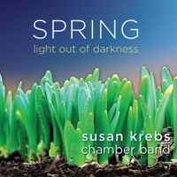 Susan Krebs Chamber Band | Spring: Light out of Darkness