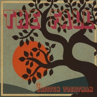 Kristen Toedtman: The Fall