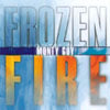 MONTY GUY: FROZEN FIRE