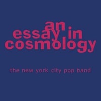Buy Essays Papers The New York City Pop Band An Essay In Cosmology English Essay Introduction Example also Literary Essay Thesis Examples The New York City Pop Band An Essay In Cosmology Cd Baby Music Store High School Essay Samples