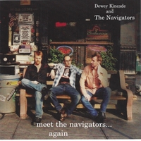 Dewey Kincade & The Navigators | Meet the Navigators... Again
