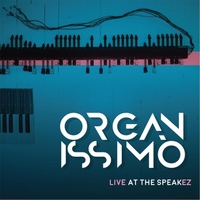 Organissimo | Live at the Speakez