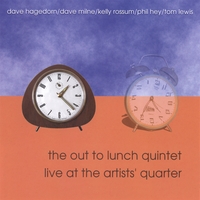 Out to Lunch Quintet: Live at the Artists' Quarter by Out to Lunch Quintet