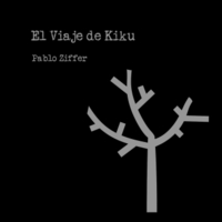 Pablo Ziffer: El Viaje de Kiku