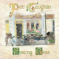 Pat Gaughan: Parting Glass