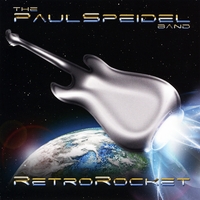 The Paul Speidel Band: RetroRocket