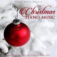piano music master christmas piano music easy listening new age classic holiday christmas carols - Classic Christmas Carols piano music master christmas piano music easy listening new age classic holiday christmas carols - Classic Christmas Carols