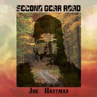 Joe Hartman | Second Gear Road | CD Baby Music Store
