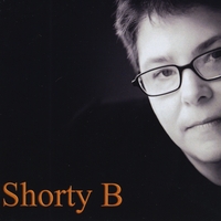 Shorty B: Shorty B